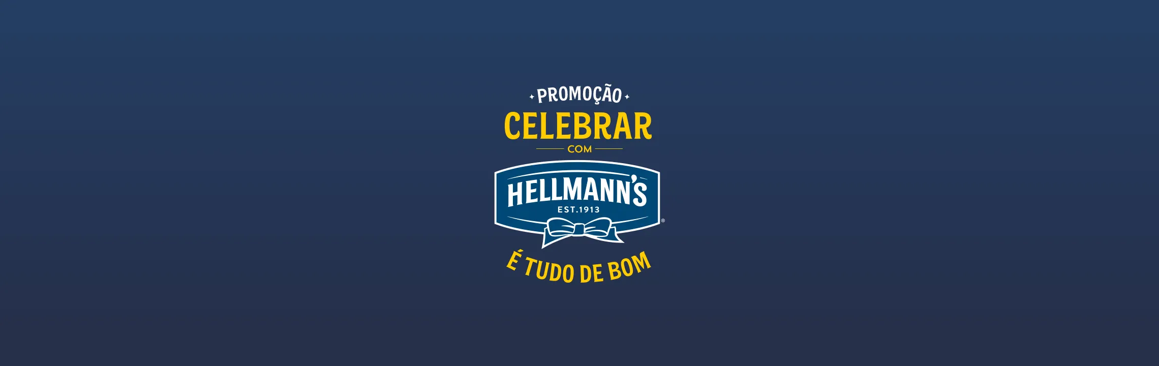 Banner do projeto Celebrar com Hellmann's é Tudo de Bom